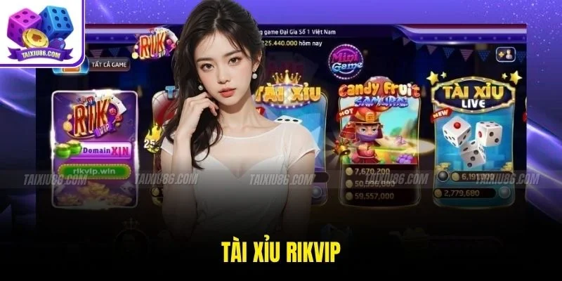 Tài Xỉu Rikvip Lựa Chọn Hấp Dẫn Cho Người Chơi Cá Cược Online